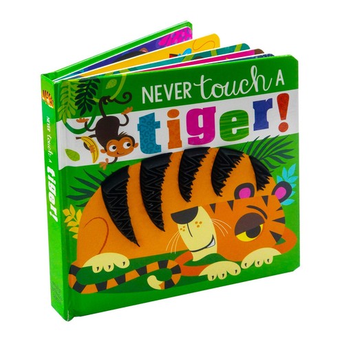 Never touch tiger - touch,